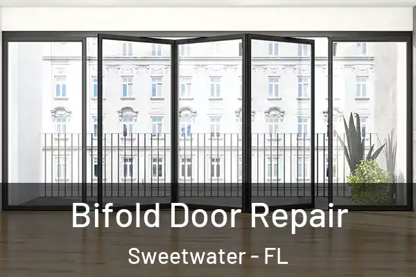 Bifold Door Repair Sweetwater - FL