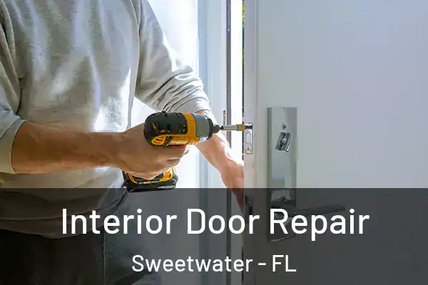 Interior Door Repair Sweetwater - FL