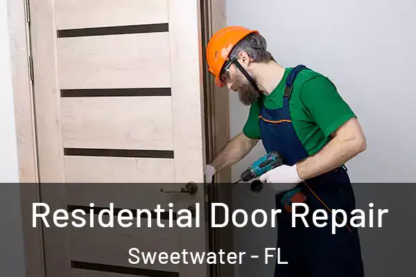Residential Door Repair Sweetwater - FL