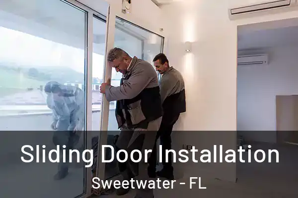  Sliding Door Installation Sweetwater - FL