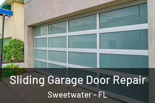 Sliding Garage Door Repair Sweetwater - FL